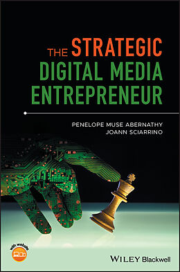 E-Book (pdf) The Strategic Digital Media Entrepreneur von Penelope M. Abernathy, JoAnn Sciarrino