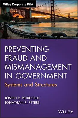 E-Book (epub) Preventing Fraud and Mismanagement in Government von Joseph Petrucelli, Jonathan R. Peters