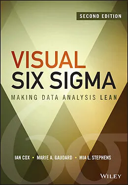 E-Book (epub) Visual Six Sigma von Ian Cox, Marie A. Gaudard, Mia L. Stephens