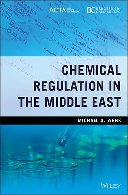 E-Book (pdf) Chemical Regulation in the Middle East von Michael S. Wenk