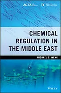 E-Book (epub) Chemical Regulation in the Middle East von Michael S. Wenk