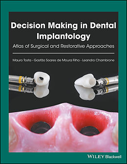 eBook (epub) Decision Making in Dental Implantology de Mauro Tosta, Gastão Soares de Moura Filho, Leandro Chambrone