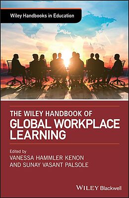 E-Book (pdf) The Wiley Handbook of Global Workplace Learning von 