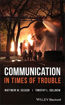 E-Book (pdf) Communication in Times of Trouble von Matthew W. Seeger, Timothy L. Sellnow