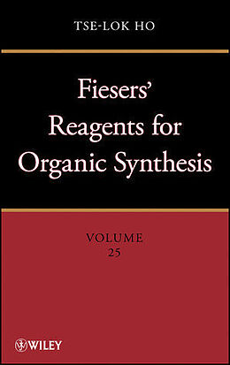 Livre Relié Fieser and Fieser's Reagents for Organic Synthesis Volumes 1 - 28, and Collective Index for Volumes 1 - 22 Set de Tse-Lok Ho