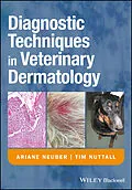 E-Book (pdf) Diagnostic Techniques in Veterinary Dermatology von Ariane Neuber, Tim Nuttall