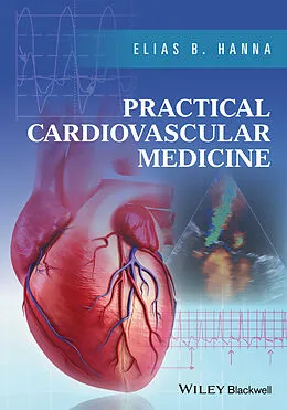 E-Book (pdf) Practical Cardiovascular Medicine von Elias B. Hanna