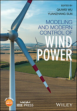 E-Book (pdf) Modeling and Modern Control of Wind Power von Qiuwei Wu, Yuanzhang Sun