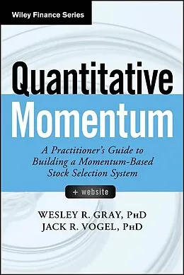 E-Book (epub) Quantitative Momentum von Wesley R. Gray, Jack R. Vogel