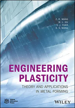 E-Book (pdf) Engineering Plasticity von Z. R. Wang, Weilong Hu, S. J. Yuan