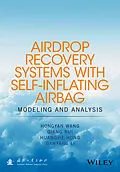 E-Book (epub) Airdrop Recovery Systems With Self-Inflating Airbag von Hongyan Wang, Qiang Rui, Huangjie Hong