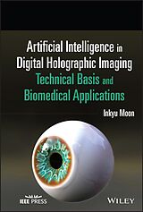 eBook (pdf) Artificial Intelligence in Digital Holographic Imaging de Inkyu Moon