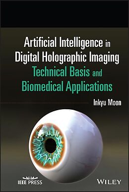 eBook (pdf) Artificial Intelligence in Digital Holographic Imaging de Inkyu Moon