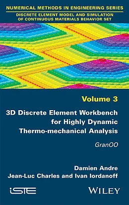 E-Book (epub) 3D Discrete Element Workbench for Highly Dynamic Thermo-mechanical Analysis von Damien Andre, Jean-Luc Charles, Ivan Iordanoff