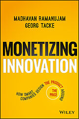 E-Book (pdf) Monetizing Innovation von Madhavan Ramanujam, Georg Tacke
