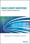 E-Book (epub) Multi-Asset Investing von Pranay Gupta, Sven R. Skallsjo, Bing Li