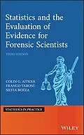 E-Book (pdf) Statistics and the Evaluation of Evidence for Forensic Scientists von Colin Aitken, Franco Taroni, Silvia Bozza