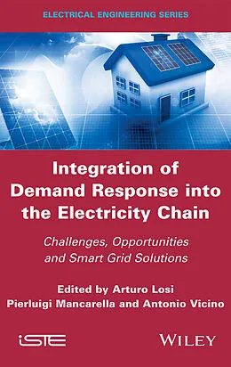 E-Book (epub) Integration of Demand Response into the Electricity Chain von Arturo Losi, Pierluigi Mancarella, Antonio Vicino