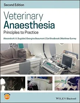 E-Book (pdf) Veterinary Anaesthesia von Alexandra H. A. Dugdale, Georgina Beaumont, Carl Bradbrook