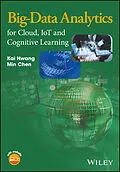 E-Book (pdf) Big-Data Analytics for Cloud, IoT and Cognitive Computing von Kai Hwang, Min Chen