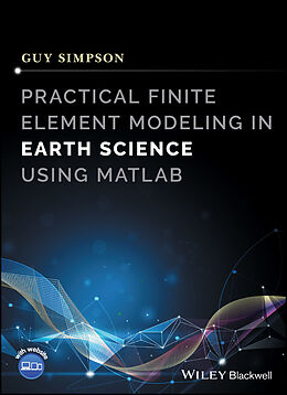 eBook (pdf) Practical Finite Element Modeling in Earth Science using Matlab de Guy Simpson