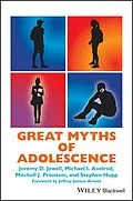 E-Book (epub) Great Myths of Adolescence von Jeremy D. Jewell, Michael I. Axelrod, Mitchell J. Prinstein