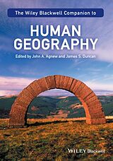 Couverture cartonnée The Wiley-Blackwell Companion to Human Geography de John A. (University of California, Los Ange Agnew