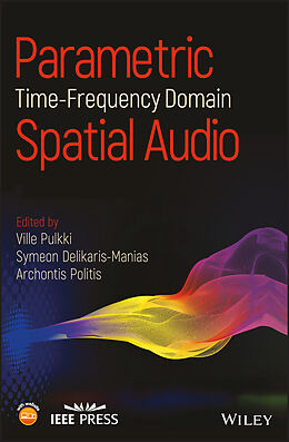 E-Book (pdf) Parametric Time-Frequency Domain Spatial Audio von 