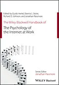 E-Book (epub) Wiley Blackwell Handbook of the Psychology of the Internet at Work von Guido Hertel, Dianna L. Stone, Richard D Johnson
