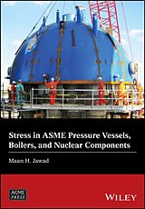 Livre Relié Stress in ASME Pressure Vessels, Boilers, and Nuclear Components de Maan H. Jawad