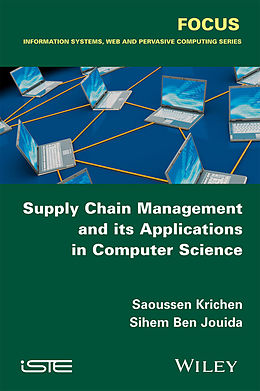 E-Book (pdf) Supply Chain Management and its Applications in Computer Science von Saoussen Krichen, Sihem Ben Jouida