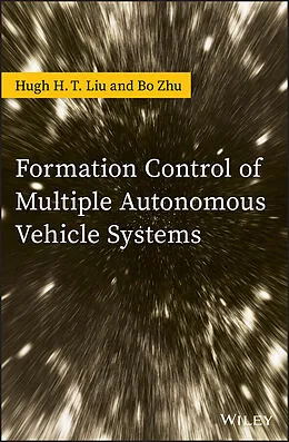 E-Book (pdf) Formation Control of Multiple Autonomous Vehicle Systems von Hugh H. T. Liu, Bo Zhu