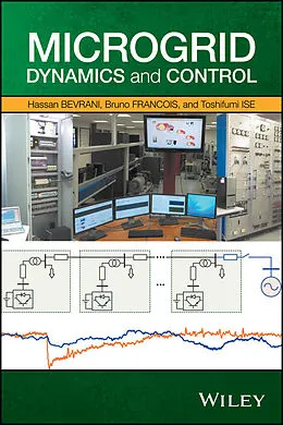 E-Book (pdf) Microgrid Dynamics and Control von Hassan Bevrani, Bruno François, Toshifumi Ise