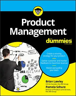 E-Book (pdf) Product Management For Dummies von Brian Lawley, Pamela Schure