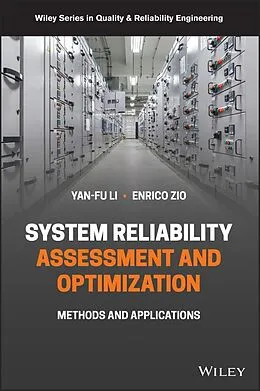 E-Book (epub) Reliability Analysis, Safety Assessment and Optimization von Yan-Fu Li, Enrico Zio