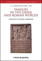 Couverture cartonnée A Companion to Families in the Greek and Roman Worlds de Beryl Rawson