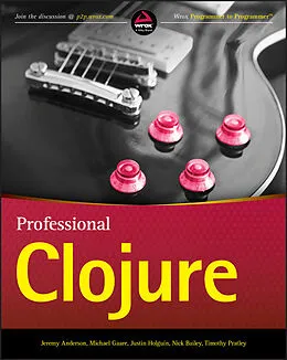 E-Book (pdf) Professional Clojure von Jeremy Anderson, Michael Gaare, Justin Holguín