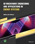 E-Book (epub) RF/Microwave Engineering and Applications in Energy Systems von Abdullah Eroglu