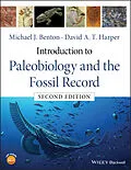 E-Book (pdf) Introduction to Paleobiology and the Fossil Record von Michael J. Benton, David A. T. Harper