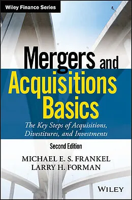 E-Book (pdf) Mergers and Acquisitions Basics von Michael E. S. Frankel, Larry H. Forman