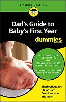 E-Book (epub) Dad's Guide to Baby's First Year For Dummies von Sharon Perkins, Stefan Korn, Scott Lancaster