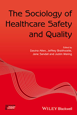 eBook (pdf) The Sociology of Healthcare Safety and Quality de 