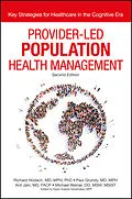 E-Book (epub) Provider-Led Population Health Management von Richard Hodach, Paul Grundy, Anil Jain