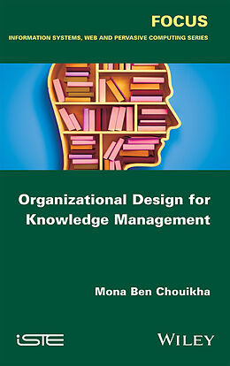 eBook (epub) Organizational Design for Knowledge Management de Mona Ben Chouikha