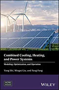 E-Book (epub) Combined Cooling, Heating, and Power Systems von Yang Shi, Mingxi Liu, Fang
