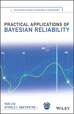 E-Book (epub) Practical Applications of Bayesian Reliability von Yan Liu, Athula I. Abeyratne