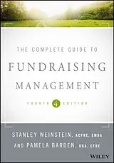 Fester Einband The Complete Guide to Fundraising Management von Weinstein Stanley, Barden Pamela