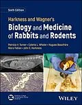 E-Book (pdf) Harkness and Wagner's Biology and Medicine of Rabbits and Rodents von Patricia V. Turner, Colette L. Wheler, Hugues Beaufrère