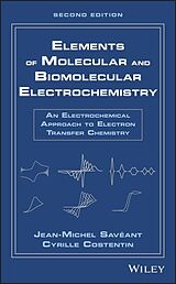 eBook (pdf) Elements of Molecular and Biomolecular Electrochemistry de Jean-Michel Savéant, Cyrille Costentin