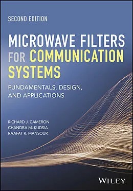 E-Book (epub) Microwave Filters for Communication Systems von Richard J. Cameron, Chandra M. Kudsia, Raafat R. Mansour
